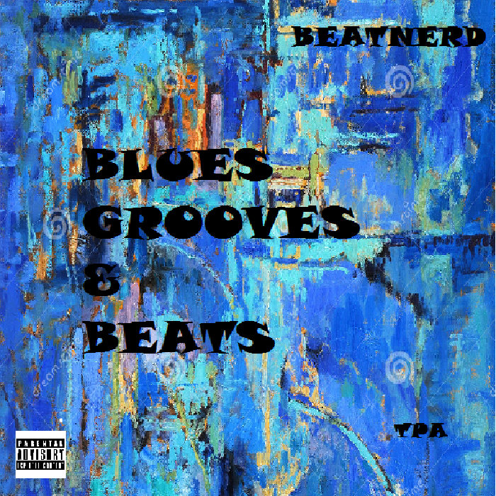 Grooves Beat BLUES, GROOVES, & BEATS | Beatnerd | The Professional Amateurs