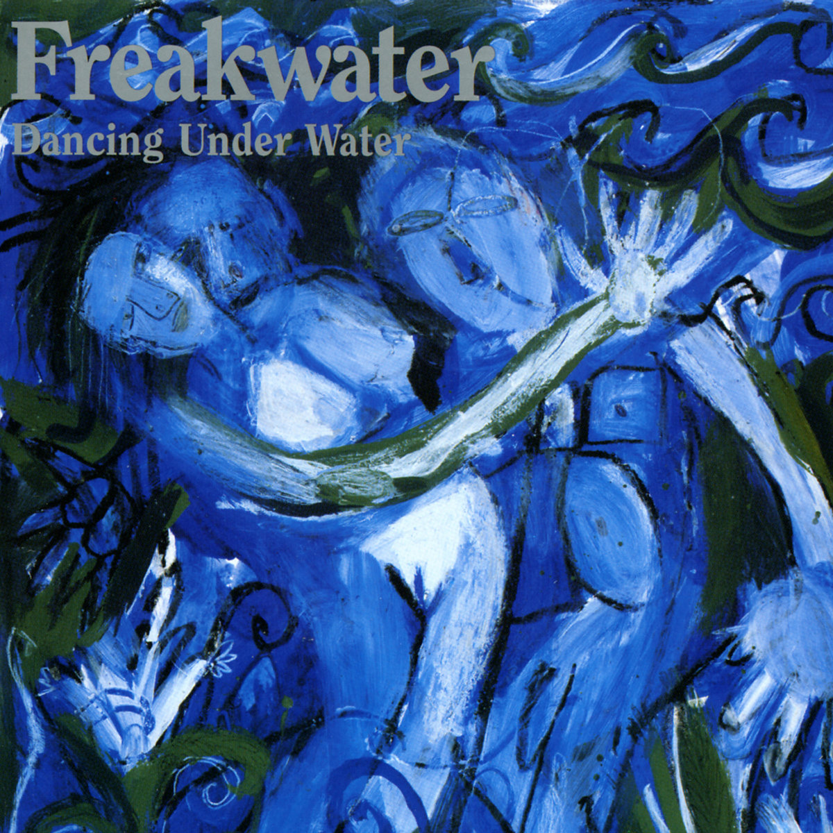 Freakwater Dancing Under Water レコード Dancing Under Water | Freakwater
