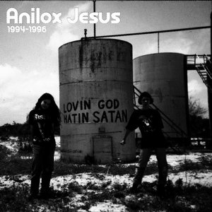 Anilox Jesus - Lovin God Hatin Satan (1996) Featuring members of Worm SuicideAnilox Jesus cover