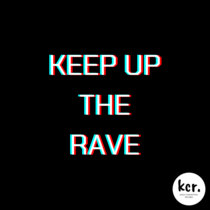 Tom One — Keep Up The Rave