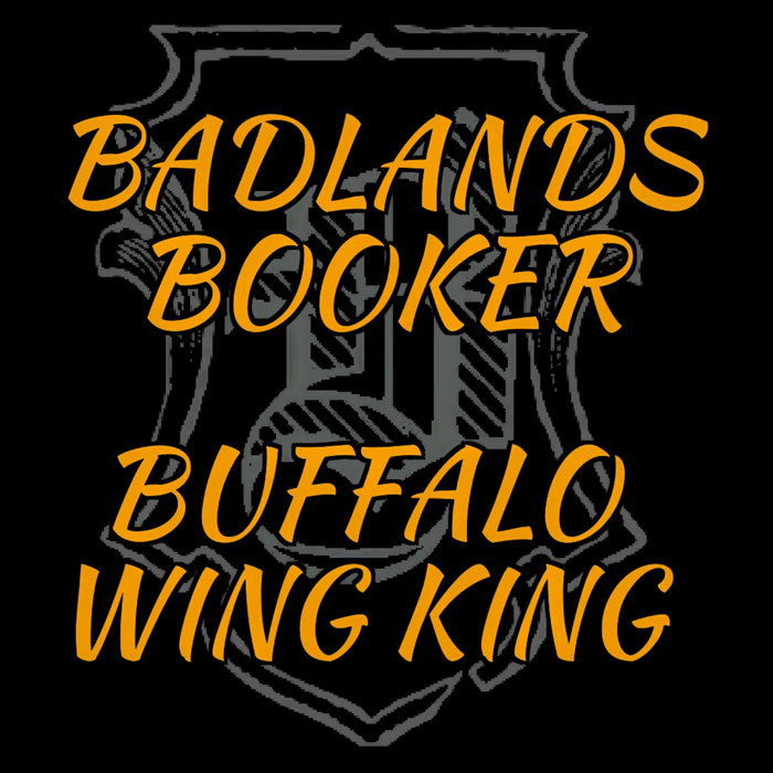 Buffalo Wing King Badlands Booker