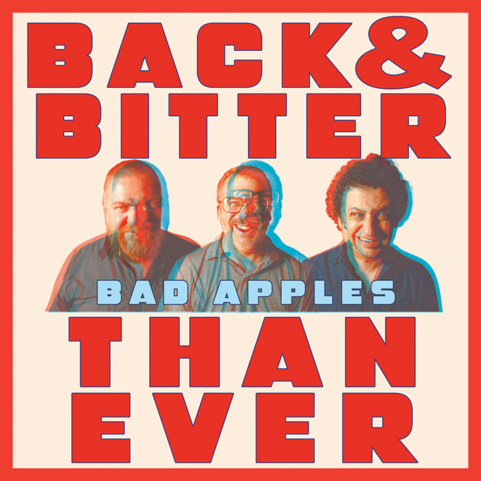 Pochette de Back & Bitter Than Ever par Bad Apples