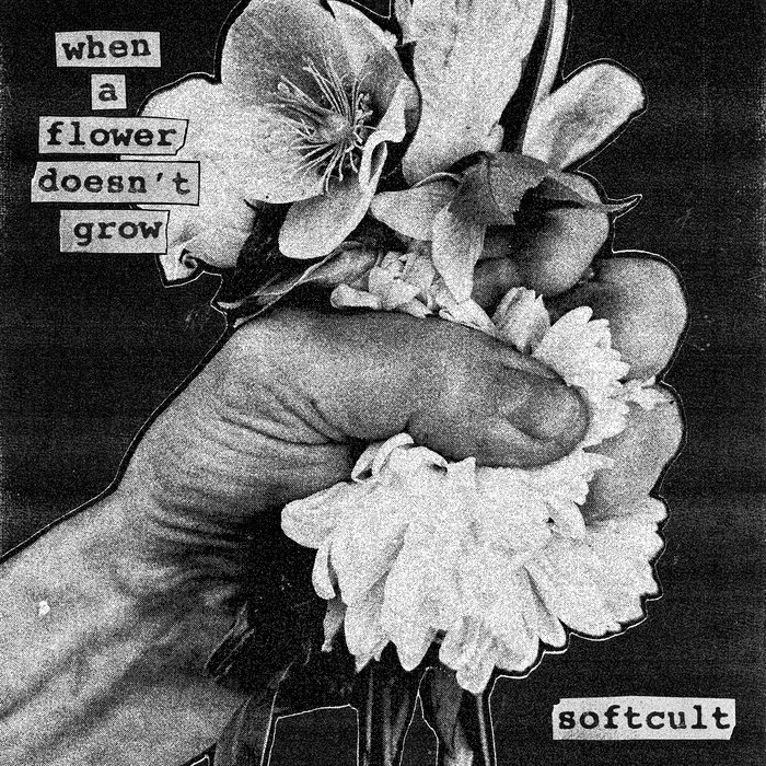 Softcult - When A Flower Doesn't Grow