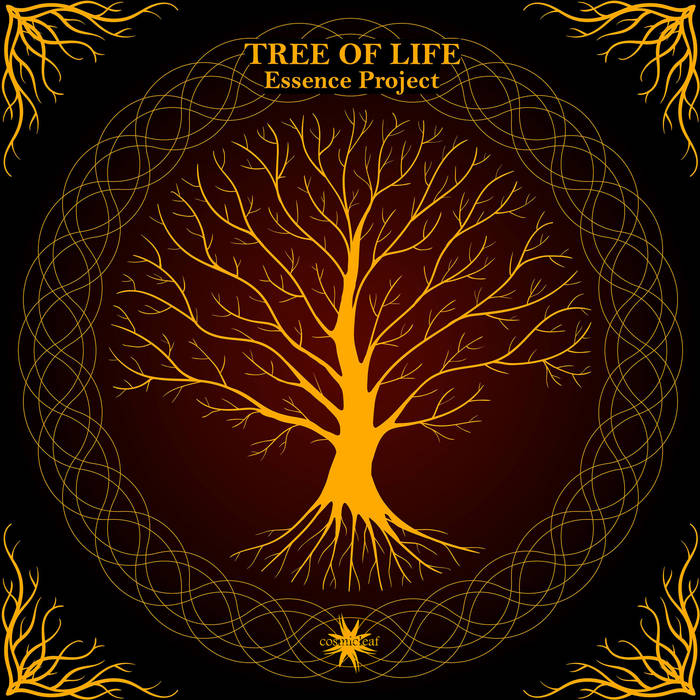 Tree Of Life | Essence Project | Cosmicleaf Records