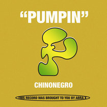 Chinonegro — Pumpin