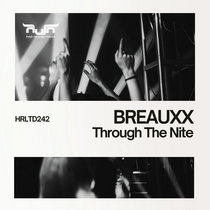 Breauxx — Through The Nite