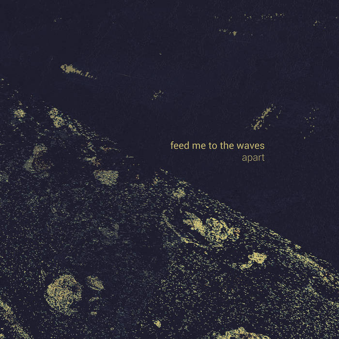 Feed_me_to_the_waves Apart