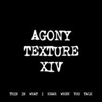 AGONY TEXTURE XIV [TF00630] cover art