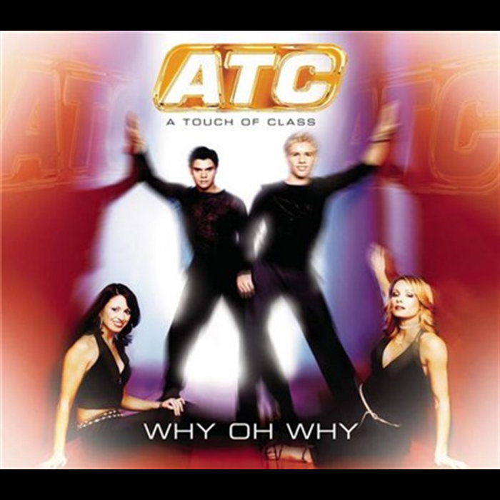 Why Oh Why | ATC