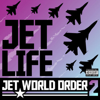 Jet World Order 2 | Jet Life | iHipHop Distribution