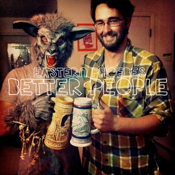 Better People Eastern Phoebes