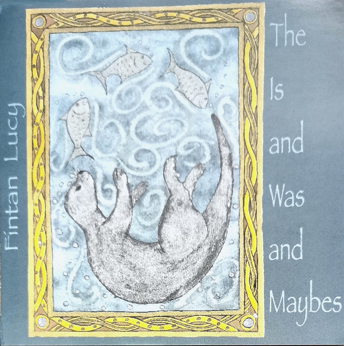 The Is and Was and Maybes cover