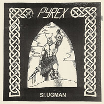 Pyrex - Slugman