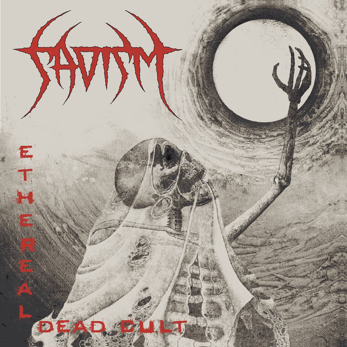 Ethereal Dead Cult | SADISM | TOXIC RECORDS