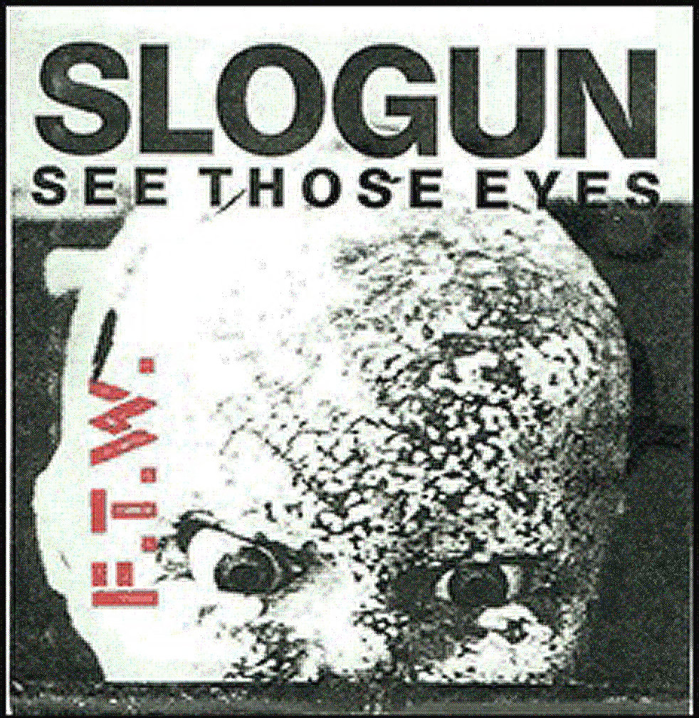 SEE THOSE EYES | Slogun COS