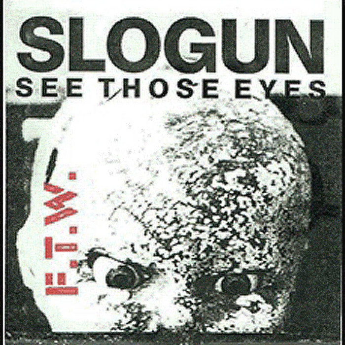 SLOGUN see those eyes Ltd.250 最高傑作7inch SEE THOSE EYES | Slogun COS