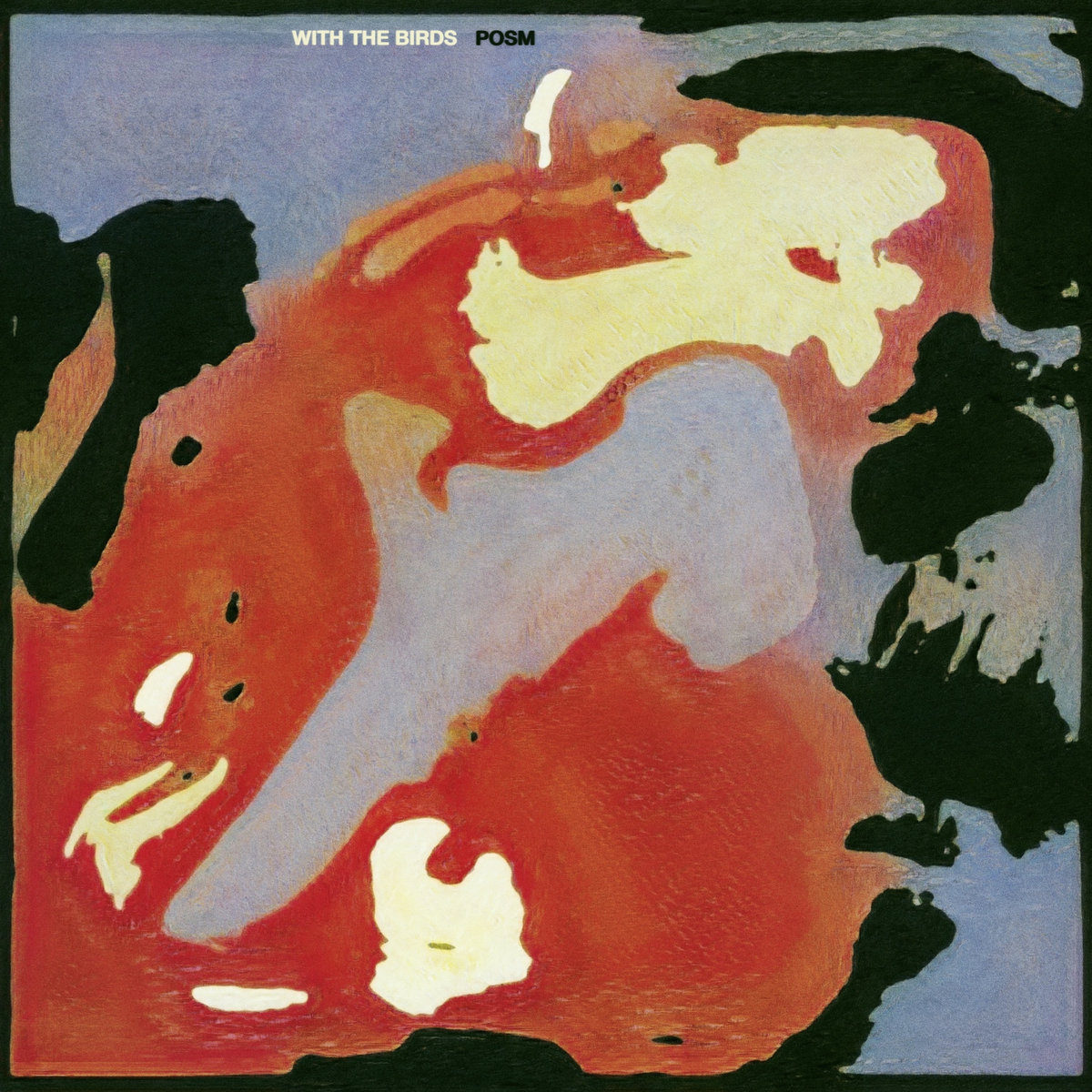 With the Birds by Posm