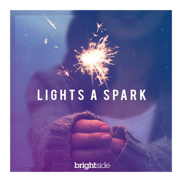 Lights a Spark Brightside