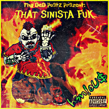 Heinous
That Sinista FuK