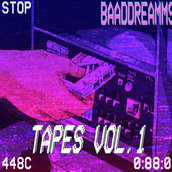 Baaddreamms - Tapes Vol.1 (2020)