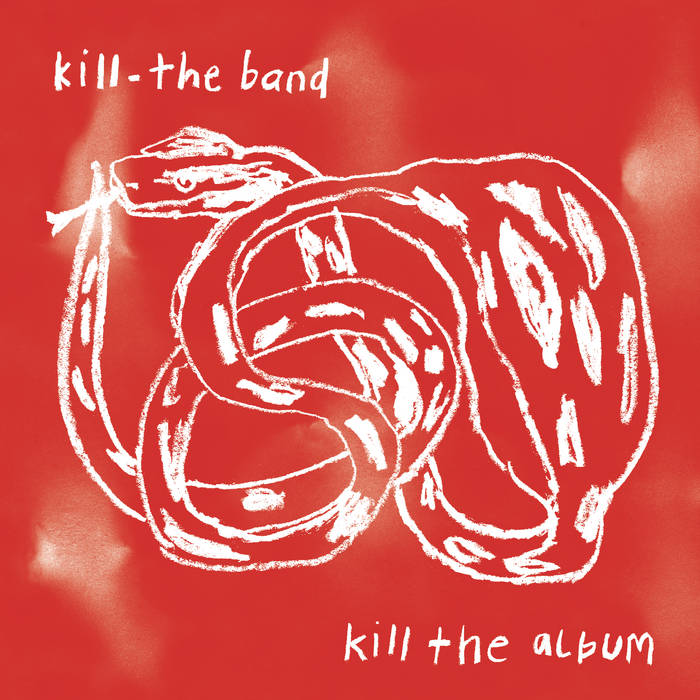 kill - the album | kill - the album | kill - the band
