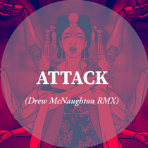 Fifi Rong - Attack (Drew McNaughton Remix) cover art