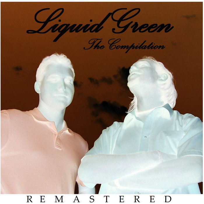 The Compilation (Remastered) Liquid Green