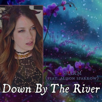 Down By The River (feat. Alison Sparrow) cover art