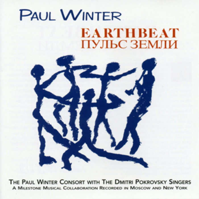 Earthbeat | Paul Winter Consort with the Dmitri Pokrovsky Singers