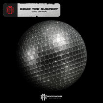 Some Too Suspect — Dizko Creator