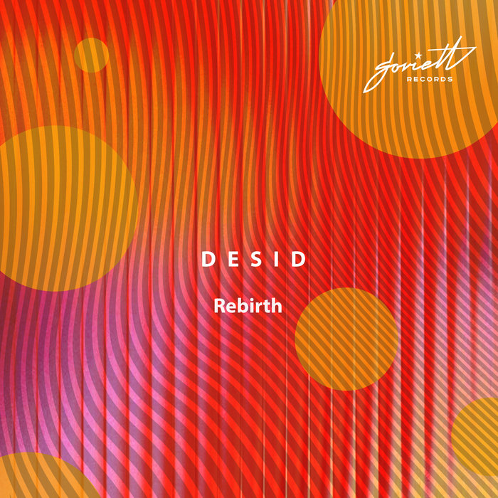 Rebirth [SOV513] | Desid | Soviett Records