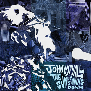 John Mayall — The Sun is Shining Down