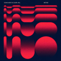 Clara Hill & Crackazat — Better