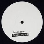 Goldfader - Conga Squad