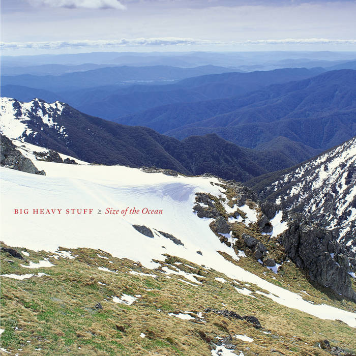 Size of the Ocean (Remastered) | Big Heavy Stuff