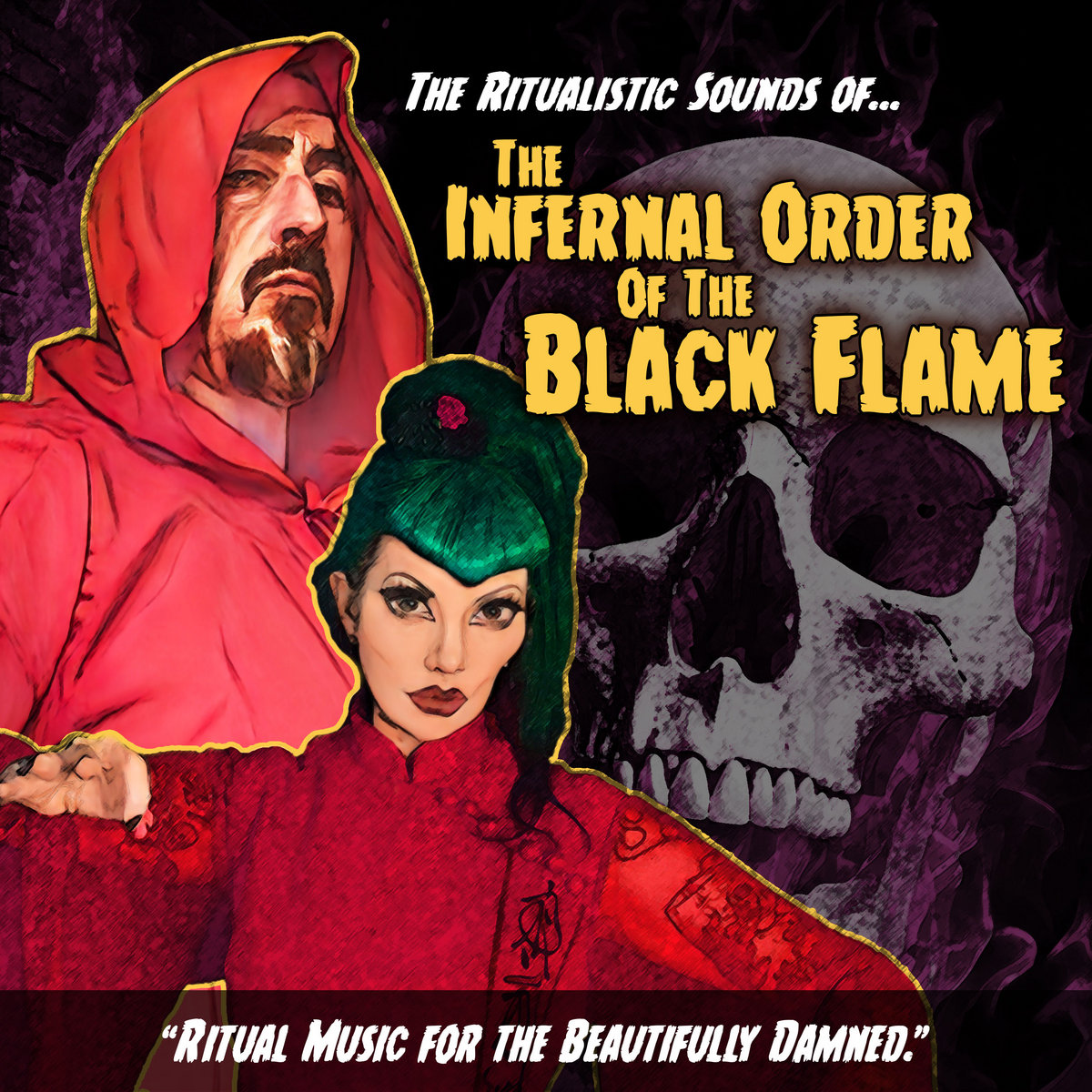 The Ritualistic Sounds Of... | The Infernal Order of The Black Flame