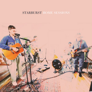 Starburst: Home Sessions cover
