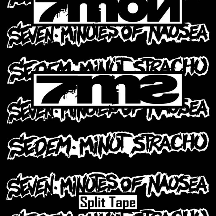 split tape w / SEVEN•MINUTES OF NAUSEA | Sedem Minút Strachu