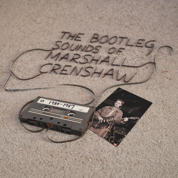 Pochette de The Bootleg Sounds of Marshall Crenshaw par Marshall Crenshaw