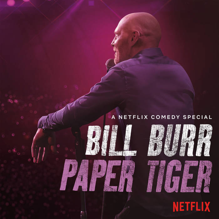 Paper Tiger | Bill Burr