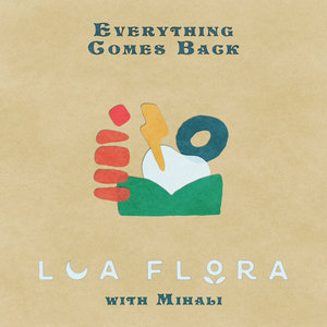 Everything Comes Back (with Mihali) cover
