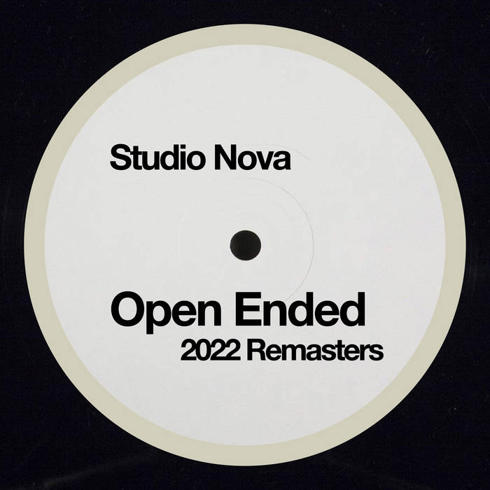 Open Ended 2022 Remasters | Studio Nova | Audio Soul Project