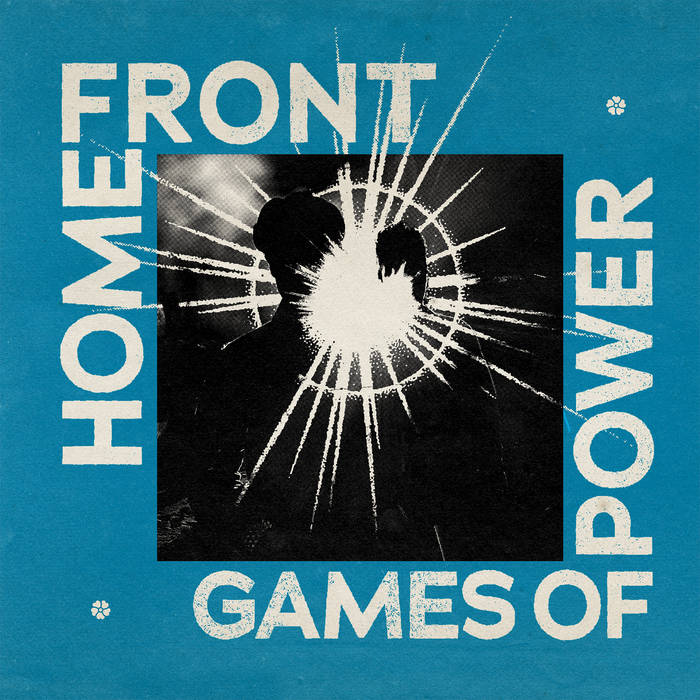 Games Of Power | Home Front | LA VIDA ES UN MUS DISCOS