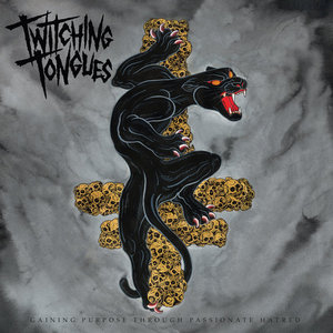 Twitching Tongues — Gaining Purpose Through Passionate Hatred