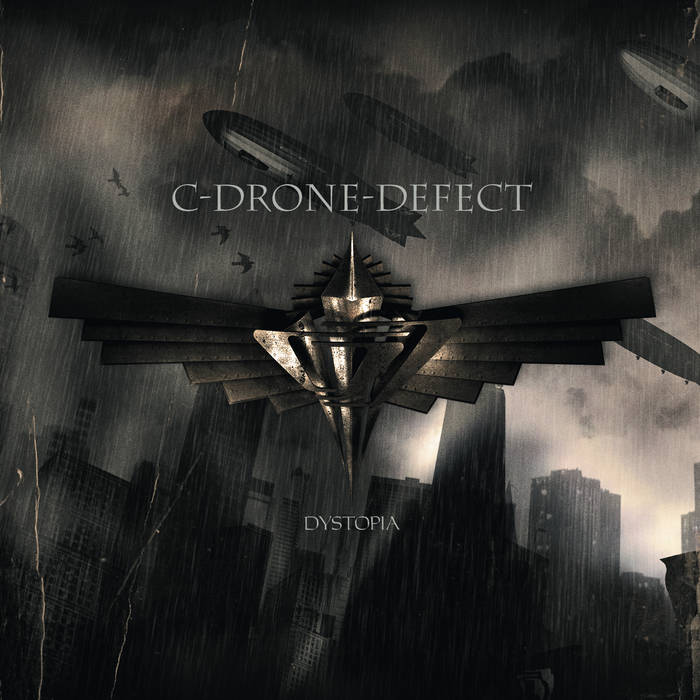 Dystopia (Extra Tracks) | C-Drone-Defect