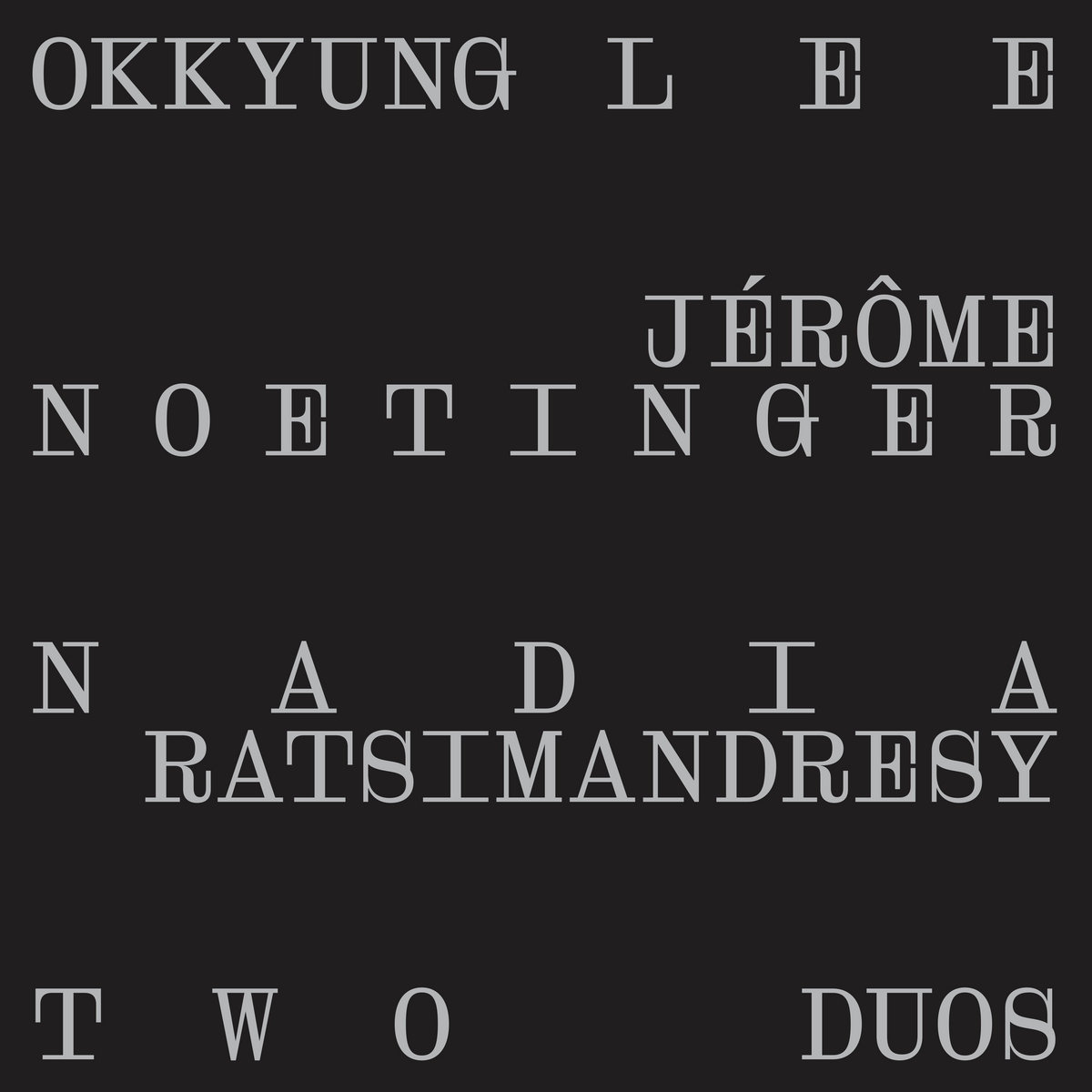信頼への信頼 Duos Two | Nadia / Noetinger Jérôme / Lee Okkyung その他