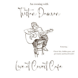 An Evening With Tristan Damron (Live At Covert Cafe) cover