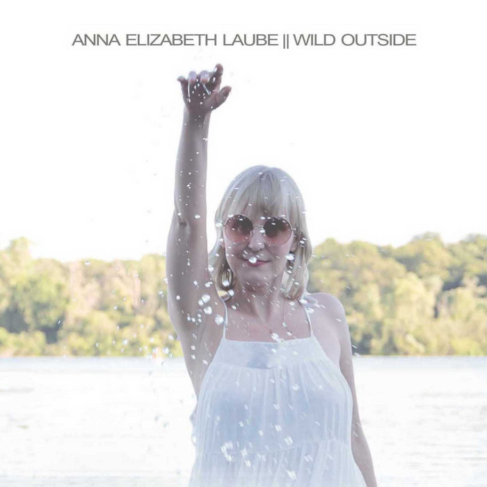 Wild Outside | Anna Elizabeth Laube