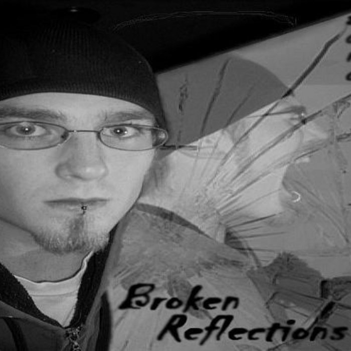 Choke On That Broken Reflections