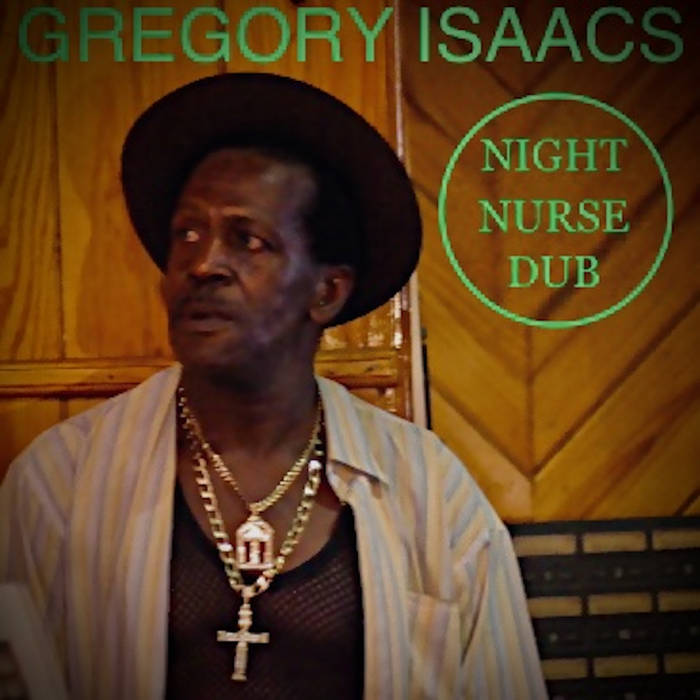 Night Nurse In Dub | Gregory Isaacs + Roots Radics | TAXI TABOU1
